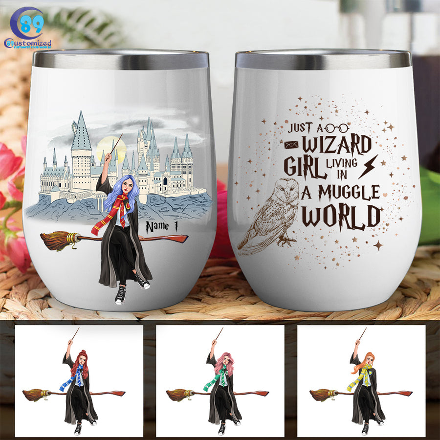 89Customized Just a wizard girl living in a muggle world Wine Tumbler