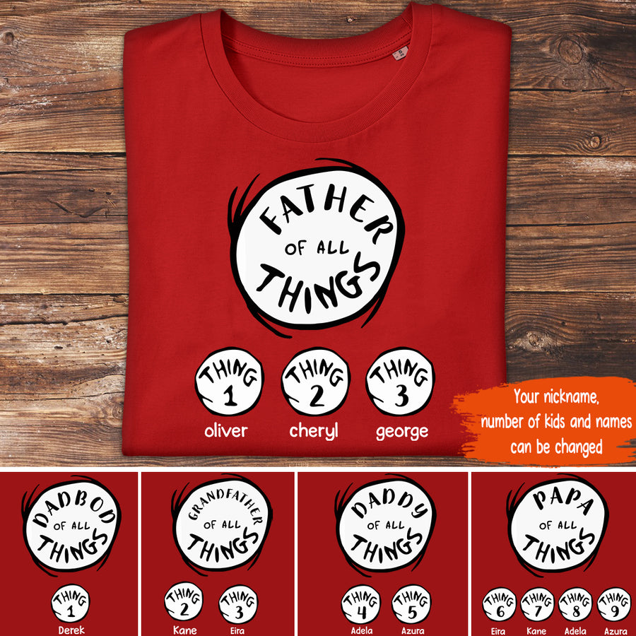 89Customized Father of all things personalized shirt