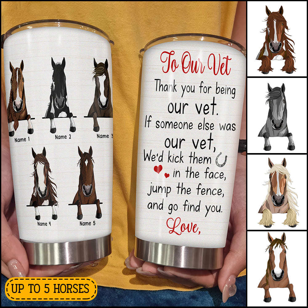 89Customized Thank You For Being Our Farier/Vet/Trainer Horse Lover Personalized Tumbler