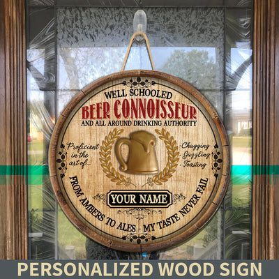 89Customized Beer connoisseur Customized Wood Sign