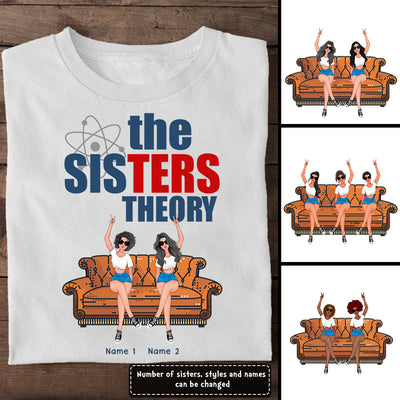 89Customized The SISTERS Theory Shirt