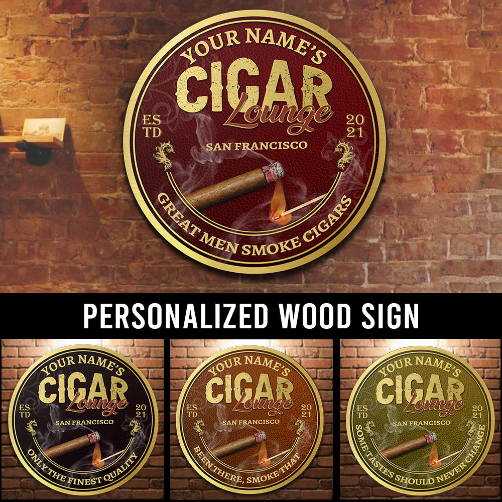 89Customized Cigar lounge great men smoke cigars Customized Wood Sign