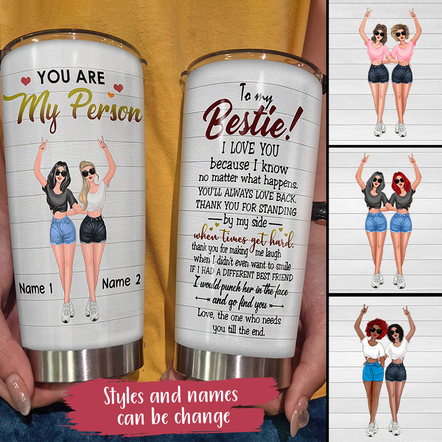 89Customized You are my person Tumbler