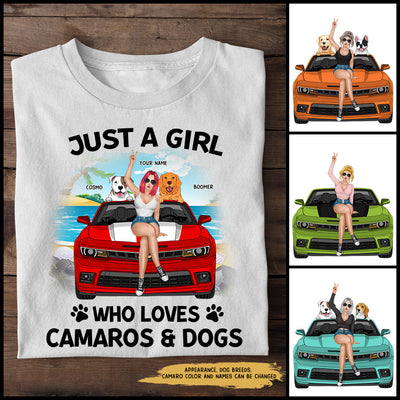 89Customized Just a girl who loves Camaros and dogs Customized Shirt
