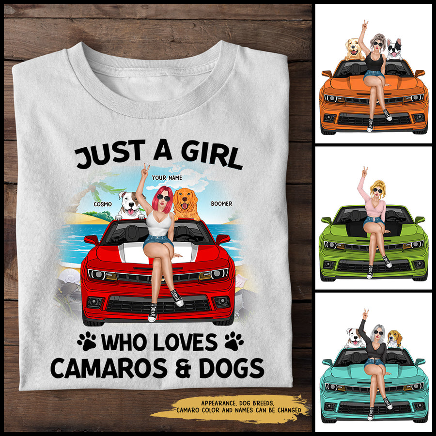 89Customized Just a girl who loves Camaros and dogs Customized Shirt