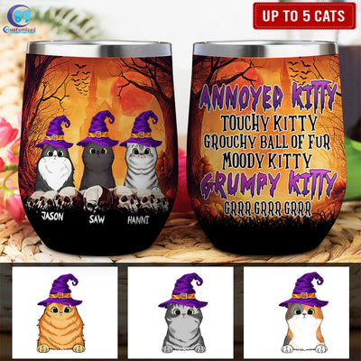 89Customized Annoyed Kitty Touchy Kitty Grouchy Ball of Fur Cat Lovers Personalized Wine Tumbler