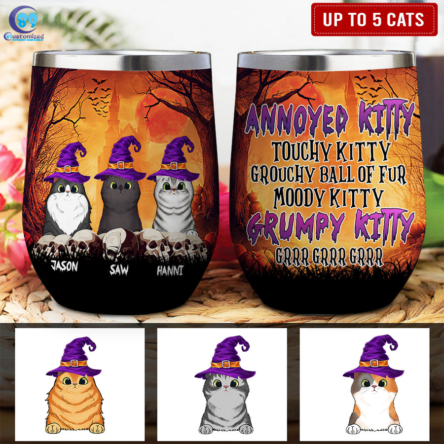 89Customized Annoyed Kitty Touchy Kitty Grouchy Ball of Fur Cat Lovers Personalized Wine Tumbler