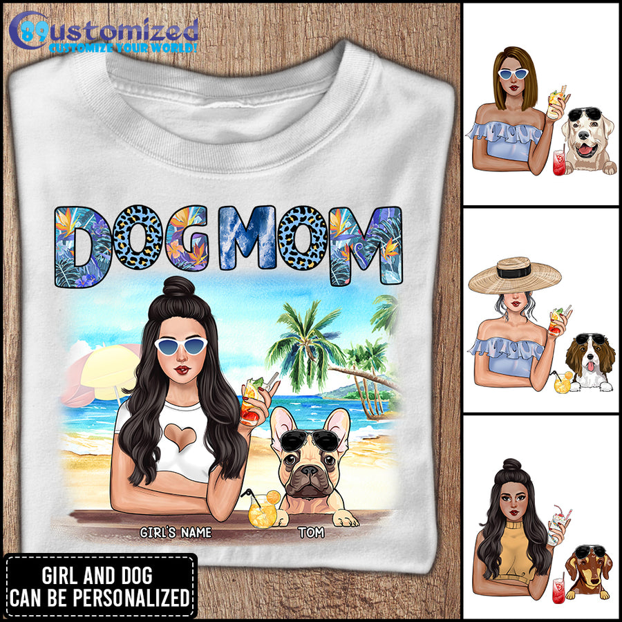 89Customized Dog mom Beach Girl Customized Shirt