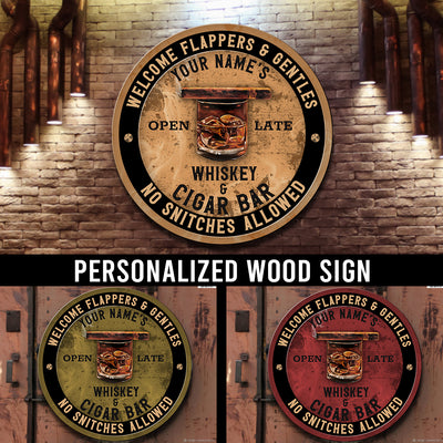 89Customized Whiskey & Cigar bar Welcome flappers and gents Customized Wood Sign