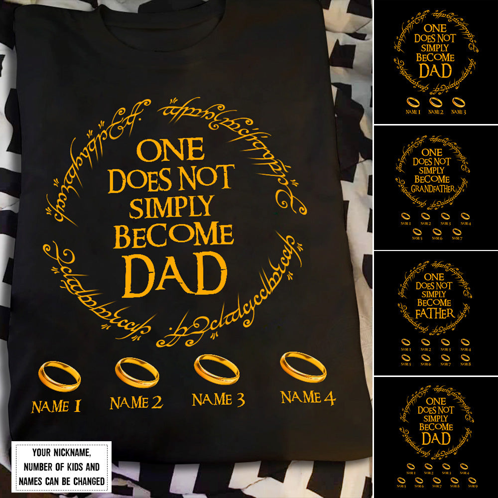 89Customized One does not simply become dad personalized shirt