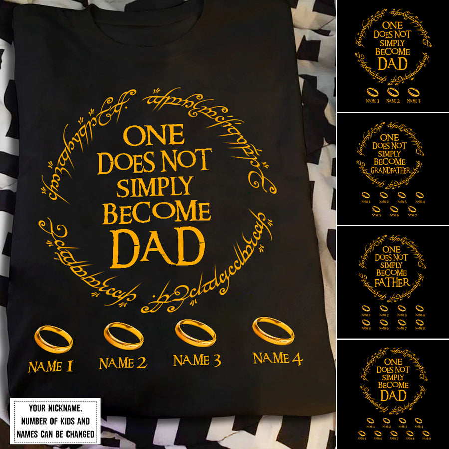 89Customized One does not simply become dad personalized shirt