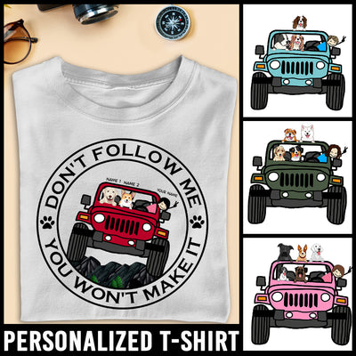 89Customized Personalized Shirt Jeep Don't Follow Me You Won't Make It