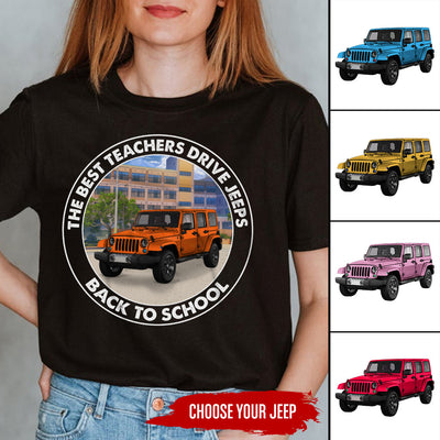 89Customized The best teachers drive jeeps back to school Customized Shirt