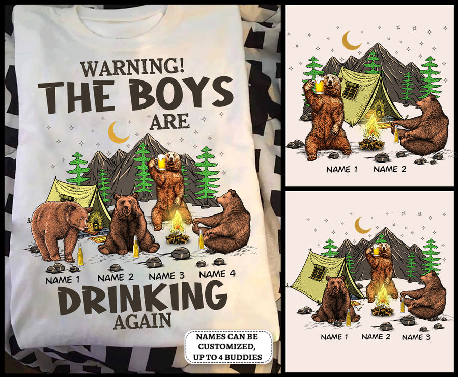 89Customized Warning the boys are drinking again Customized Shirt