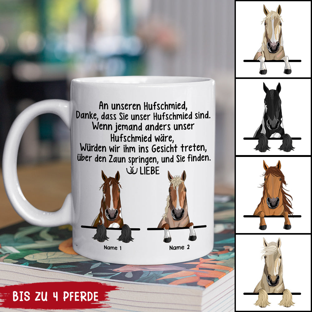 An unseren Hufschmied, danke, dass Sie unser Hufschmied sind die Tasse