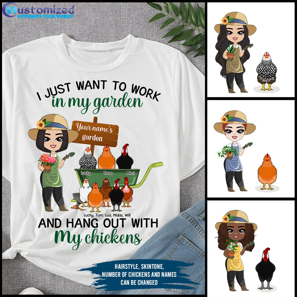 89Customized I just want to work in my garden and hang out with my chickens personalized shirt