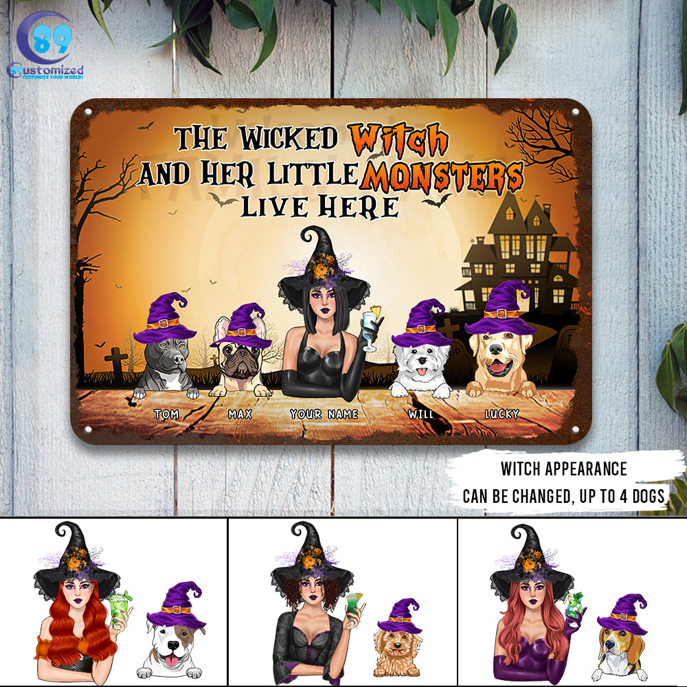 89Customized The wicked witch and her little monsters live here Halloween Witch and her dogs 2 Customized Printed Metal Sign