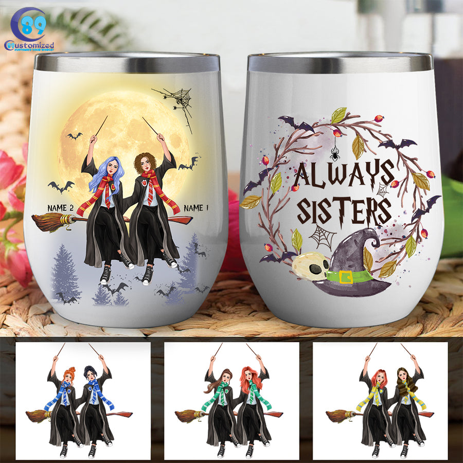 89Customized Always Sisters Wine Tumbler