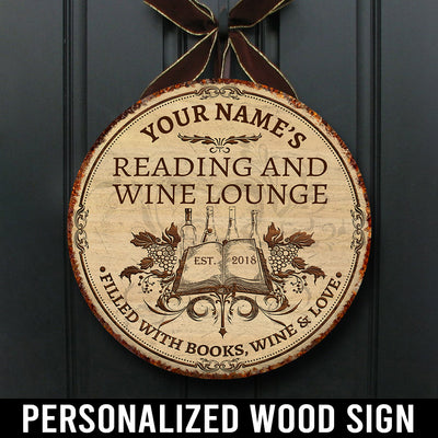 89Customized Reading and Wine Lounge Customized Wood Sign