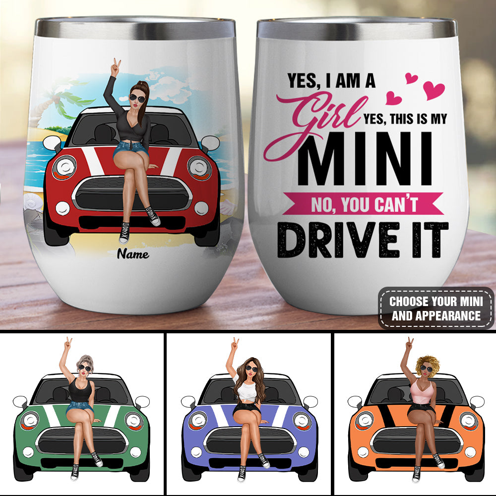 89Customized This Is My Mini No You Can't Drive It Wine Tumbler