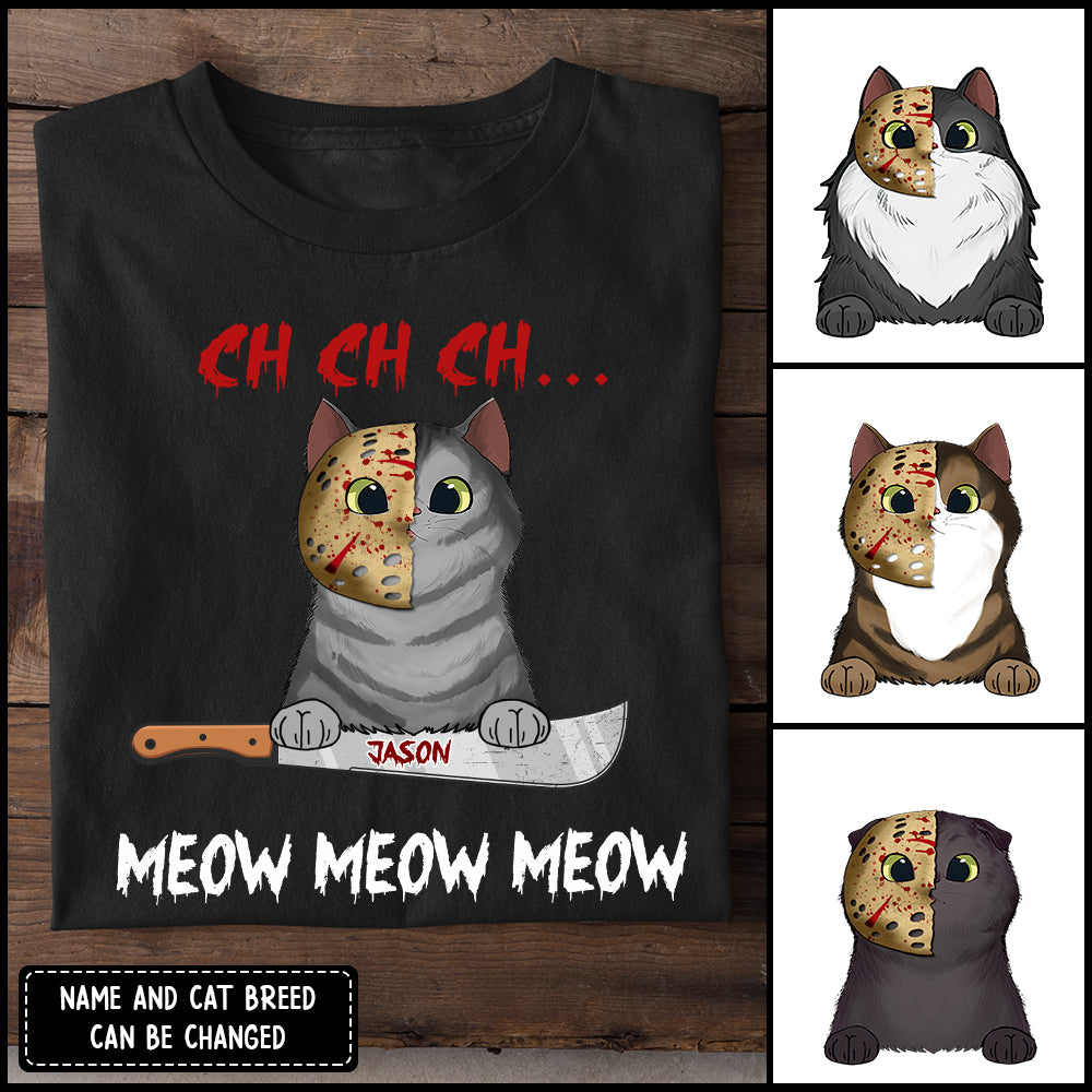 89Customized Ch Ch Ch Meow Meow Meow Shirt