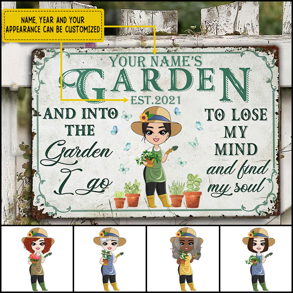 89Customized And Into The Garden I Go To Lose My Mind And Find My Soul Personalized Metal Sign