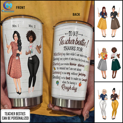 89Customized To my teacher bestie Customized Tumbler