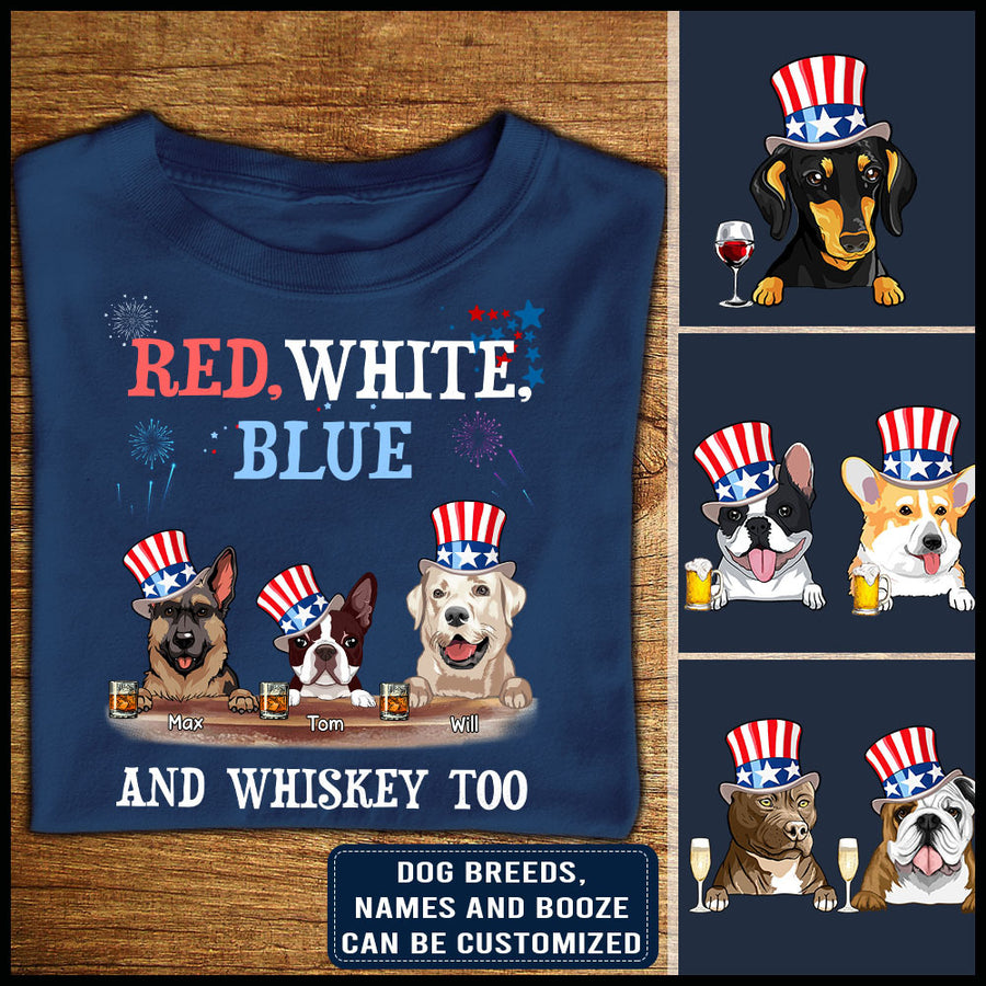 89Customized Red white blue and booze Dog 4th of July Customized Shirt