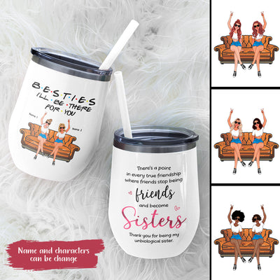 89Customized Thank you for being my unbiological sister personalized (No straw included) wine tumbler