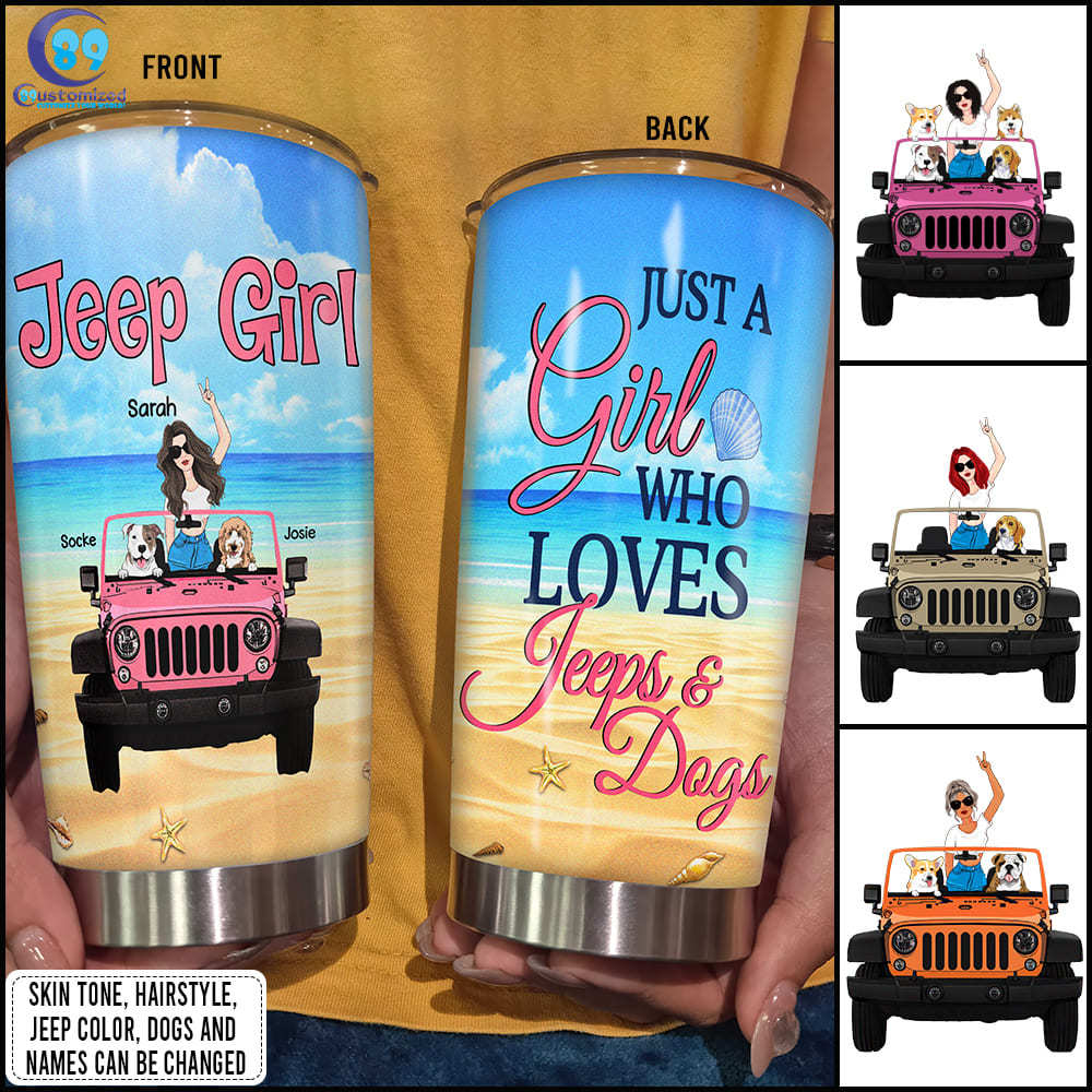 89Customized Just A Girl Who Loves Jeeps & Dogs Personalized Tumbler