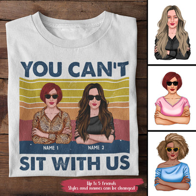 89Customized You can't sit with us Tshirt