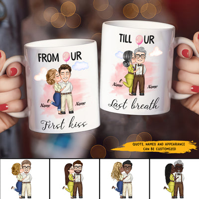 89Customized From our first kiss till your last breath Up Couple Personalized Mug