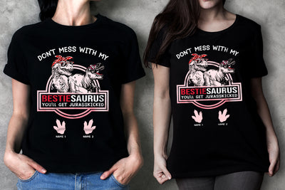 89Customized Bestiesaurus Jurasskicked personalized shirt