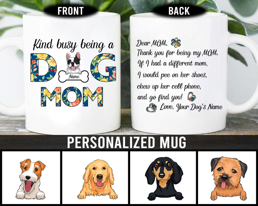 89Customized Personalized Mug Kinda Busy Dog Mom