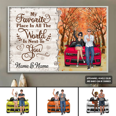 89Customized My Favourite Place In All The World Is Next To You Camaro Couple Personalized Poster