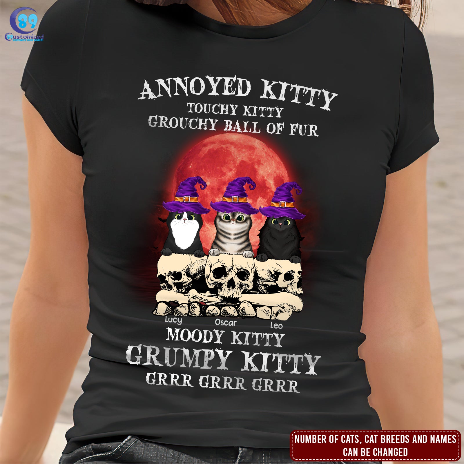 89Customized Annoyed Kitty Touchy Kitty Grouchy Ball of Fur Cat Witch Shirt