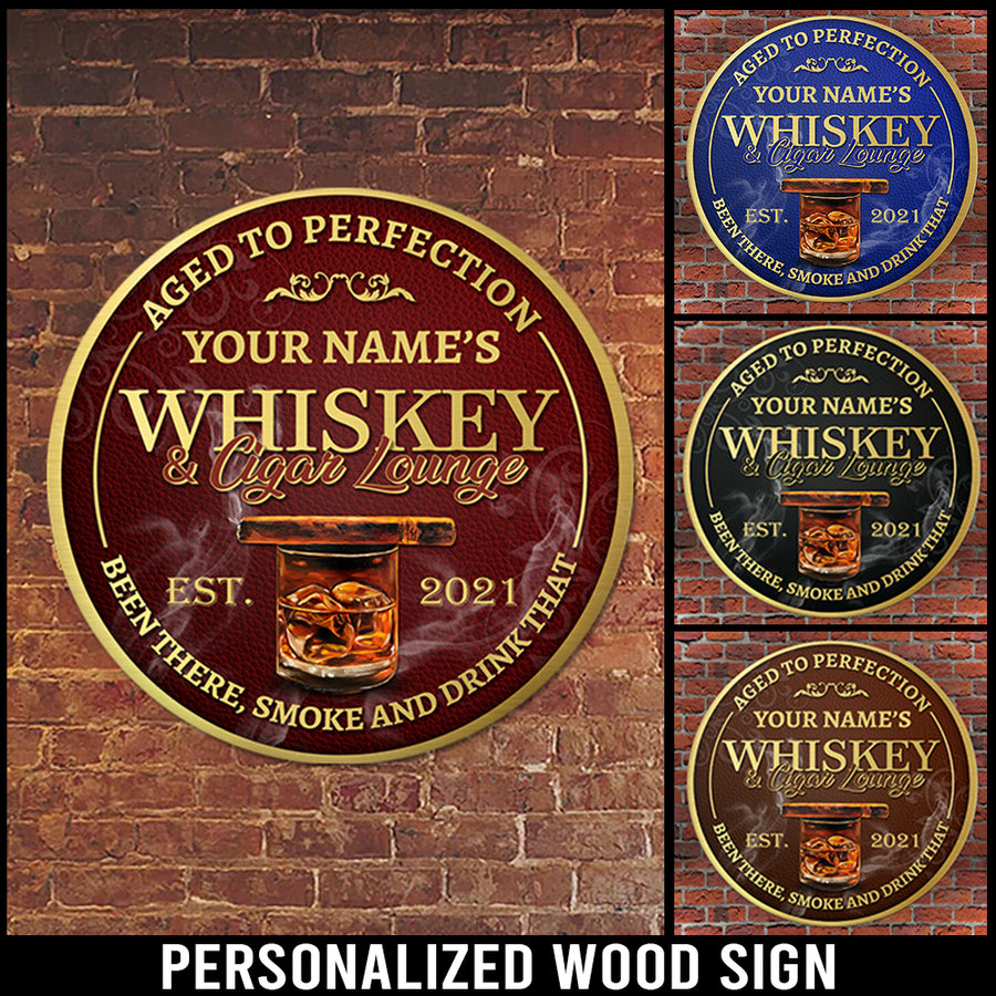 89Customized Whiskey and Bar Lounge Aged to perfection Customized Wood Sign