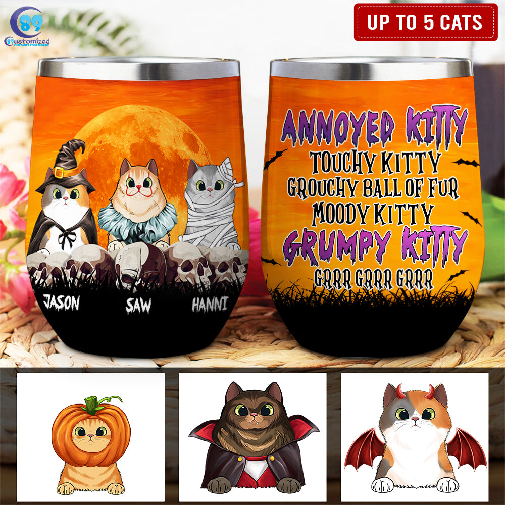 89Customized Annoyed Kitty Touchy Kitty Grouchy Ball of Fur Cat Lovers Personalized Wine Tumbler
