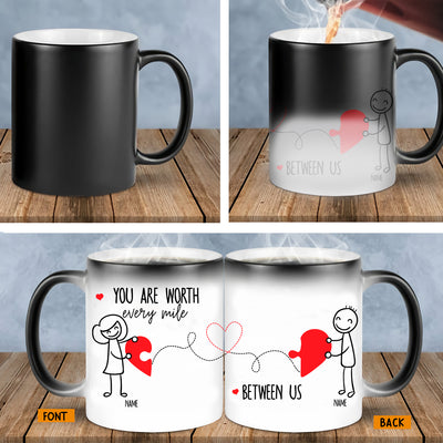 89Customized You are worth every mile between us personalized mug