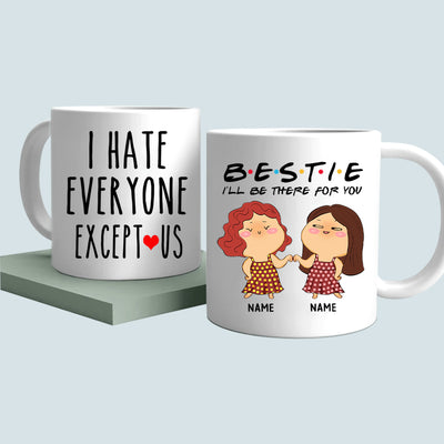 89Customized I Hate Everyone Except Us Personalized Mug