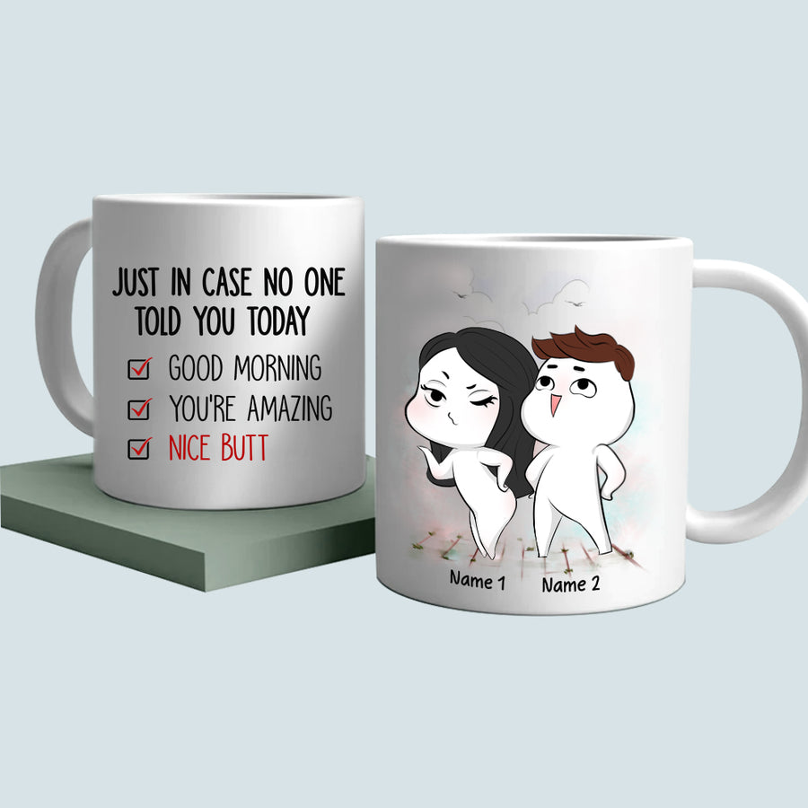 89Customized I just want to touch your butt all the time Personalized Mug
