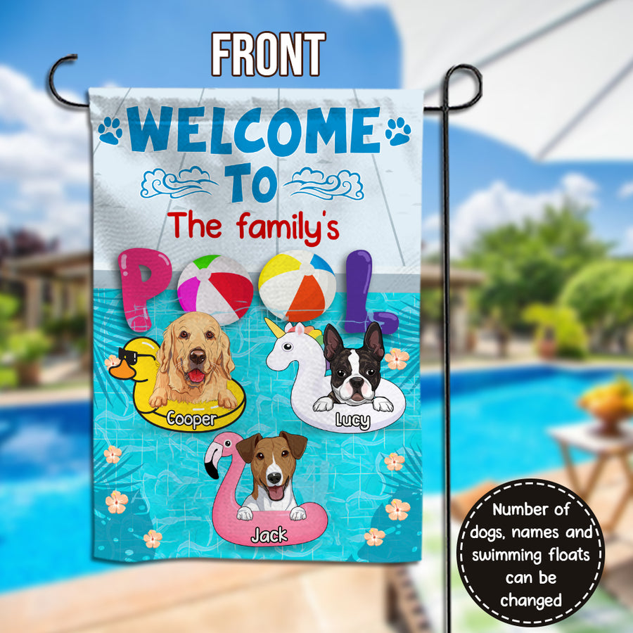 89Customized Welcome To The Family Pool With Our Dogs Personalized 2 Sided Flag