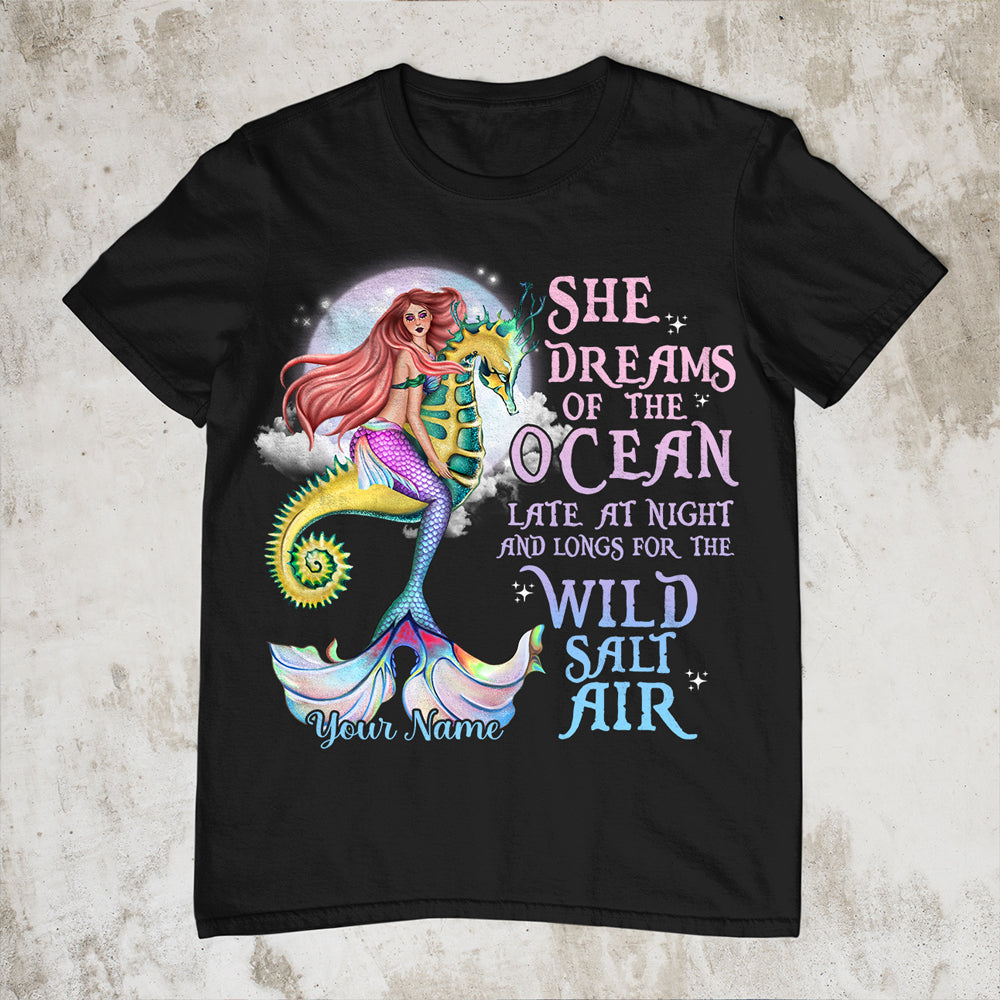 89Customized She dreams of the ocean late at night and longs for the wild salt air Customized Shirt