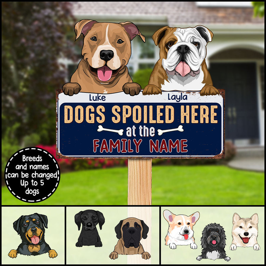 89Customized Dogs Spoiled Here Funny Personalized Cut Metal Sign