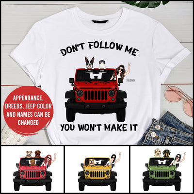 89Customized Don't Follow Me You Won't Make It Personalized Shirt