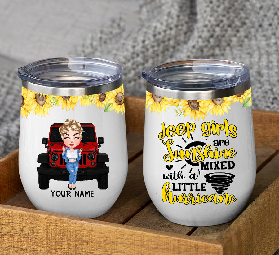 89Customized Jeep girls are sunshine mixed with a little hurricane Personalized Wine Tumbler