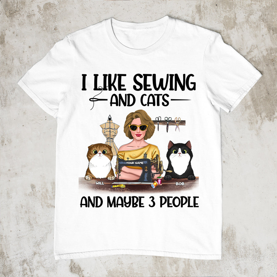 89Customized I like Sewing and Cats and maybe 3 people Personalized Shirt