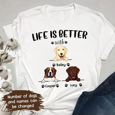 89Customized Life Is Better With My Dogs Personalized T-Shirt