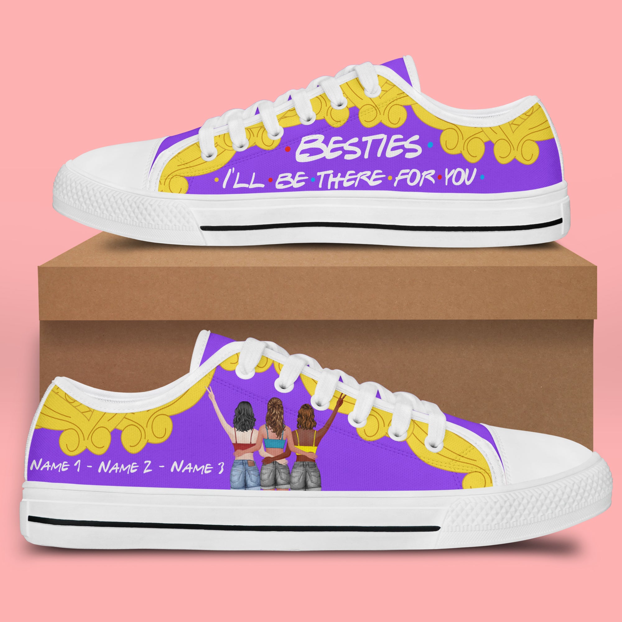 89Customized Besties I will be there for you gift for friends and besties Customized White Low Top Shoes