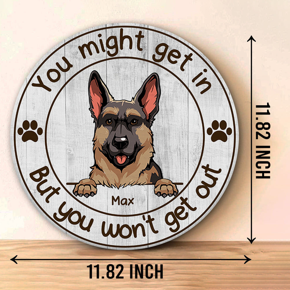 89Customized You might get in but you won't get out personalized wood sign